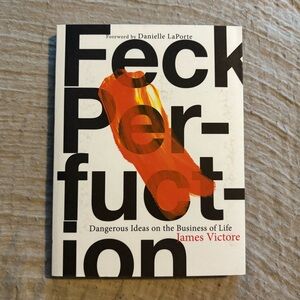 Feck Perfuction by James Victore - Paperback Creative Advice Book